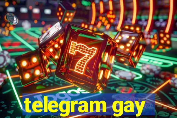 telegram gay